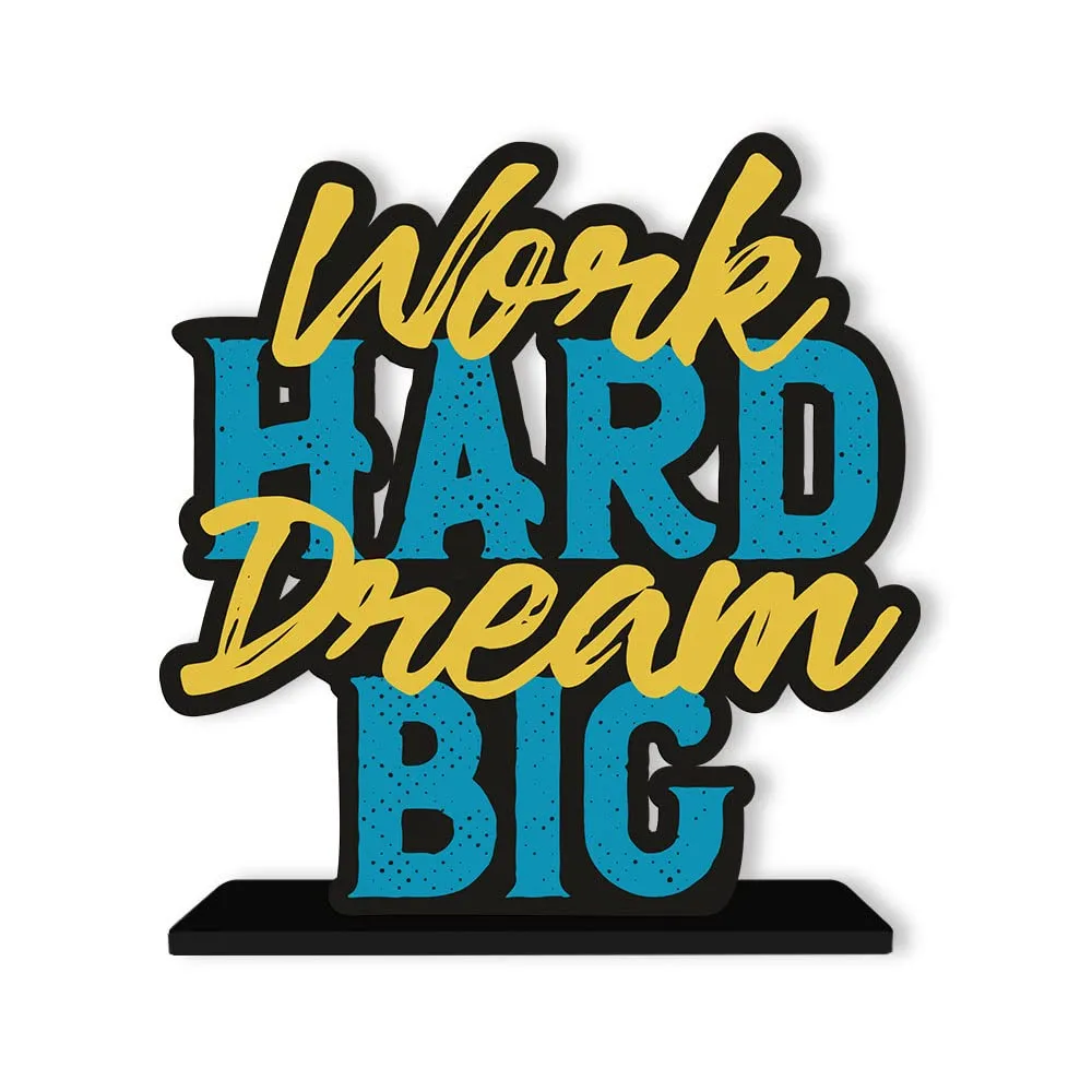 Artvibes Wooden Work Hard Dream Big Motivational Quote Table Decor for Office Desk | Home Decor Item | Living Room | Bedroom | Modern Art Wood Showpieces Decorative Gift (SP_1110)