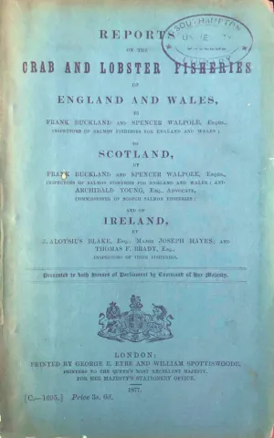 (*NEW ARRIVAL*) (Shellfish) Buckland, Frank, Spencer Walpole, J. A. Blake, et al. Reports of the Crab and Lobster Fisheries of England and Wales, Scotland, and Ireland